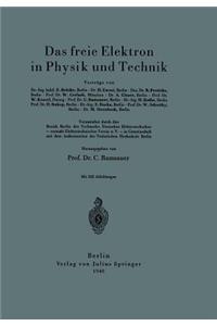 Das Freie Elektron in Physik Und Technik