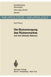 Die Blutversorgung Des Rückenmarkes Und Ihre Klinische Relevanz
