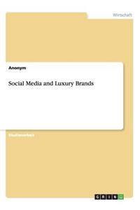 Social Media and Luxury Brands