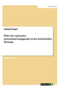 Wahl des optimalen Automatisierungsgrades in der industriellen Montage