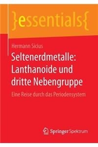 Seltenerdmetalle: Lanthanoide und dritte Nebengruppe