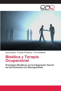 Bioética y Terapia Ocupacional