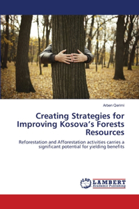 Creating Strategies for Improving Kosova's Forests Resources