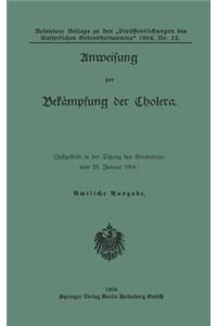 Anweisung zur Bekampfung der Cholera