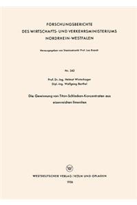 Gewinnung Von Titan-Schlacken-Konzentraten Aus Eisenreichen Ilmeniten