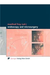 Endoscopy and Microsurgery