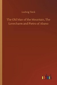 The Old Man of the Mountain, The Lovecharm and Pietro of Abano