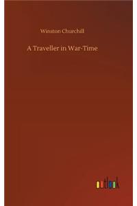 A Traveller in War-Time