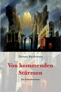 Von kommenden Stürmen