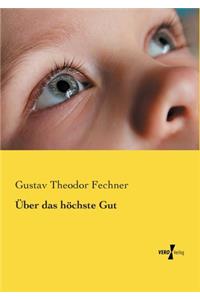 Über das höchste Gut