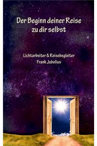 Beginn deiner Reise zu dir selbst