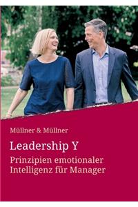 Leadership Y: Prinzipien emotionaler Intelligenz für Manager