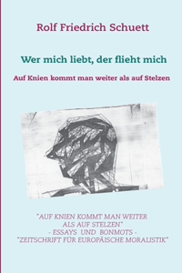 Auf Knien kommt man weiter als auf Stelzen