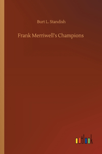 Frank Merriwell's Champions