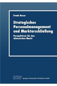 Strategisches Personalmanagement und Markterschließung
