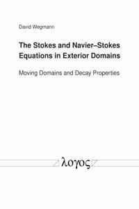 The Stokes and Navierâ€“Stokes Equations in Exterior Domains