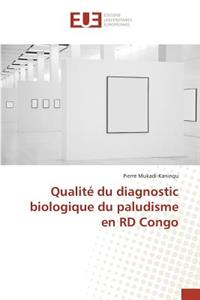 Qualité Du Diagnostic Biologique Du Paludisme En Rd Congo