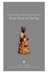 Frau Sein Ist Heilig