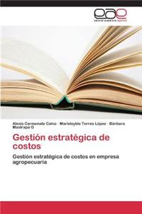 Gestión estratégica de costos