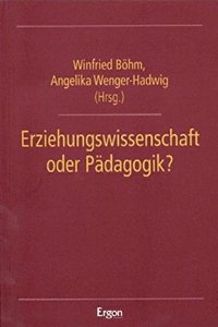 Erziehungswissenschaft Oder Padagogik?