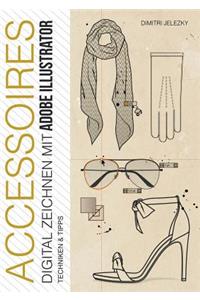 ACCESSOIRES - Digital zeichnen mit Adobe Illustrator