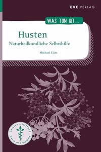 Husten: Naturheilkundliche Selbsthilfe