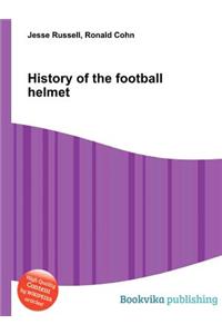History of the Football Helmet