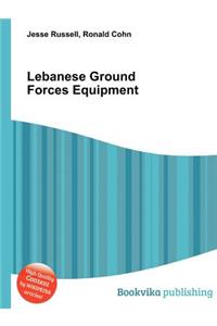 Lebanese Ground Forces Equipment