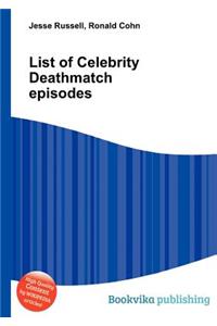 List of Celebrity Deathmatch Episodes