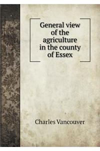 General View of the Agriculture in the County of Essex
