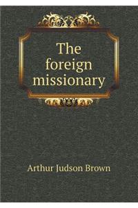 The Foreign Missionary