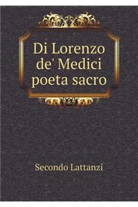 Di Lorenzo De' Medici Poeta Sacro