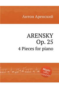 ARENSKY - 4 Pieces for piano, Op. 25