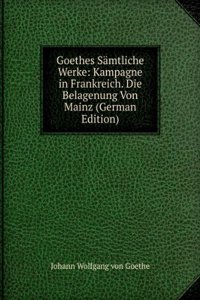 Goethes Samtliche Werke
