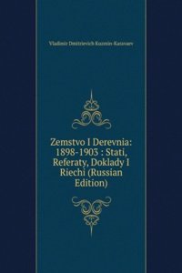 ZEMSTVO I DEREVNIA 1898-1903 STATI REFE