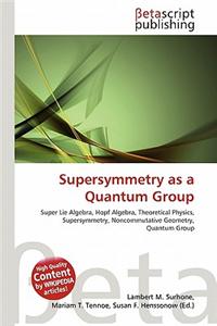 Supersymmetry as a Quantum Group