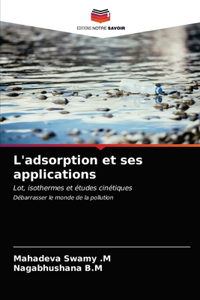 L'adsorption et ses applications