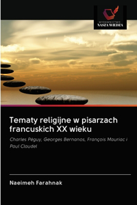 Tematy religijne w pisarzach francuskich XX wieku