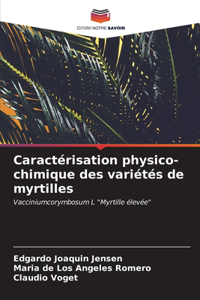 Caractérisation physico-chimique des variétés de myrtilles