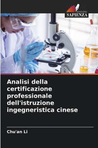 Analisi della certificazione professionale dell'istruzione ingegneristica cinese