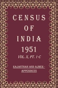 Census of India 1951: Rajasthan And Ajmer - Tables Volume Book 41 Vol. X, Pt. 2-A [Hardcover]