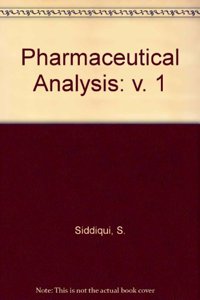 Pharmaceutical Analysis Vol 1