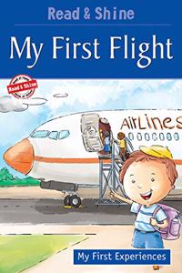 My First Flight : My First Experiences