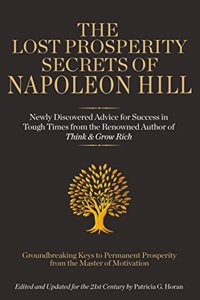 The Lost Prosperity Secrets Of Napoleon Hill