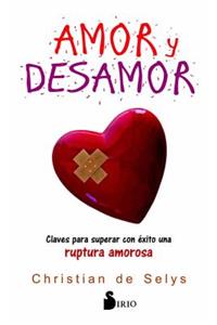 Amor Y Desamor