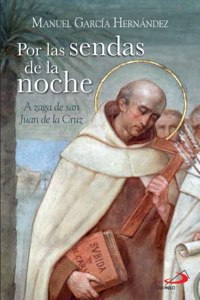 POR LAS SENDAS DE LA Noche