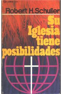 Su Iglesia Tiene Posibilidades
