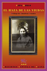 El haza de las viudas (Narrativa) (Spanish Edition)