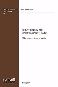 Evil, Theodicy and Evolutionary Theory