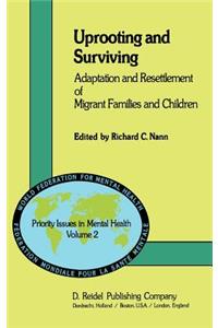 Uprooting and Surviving